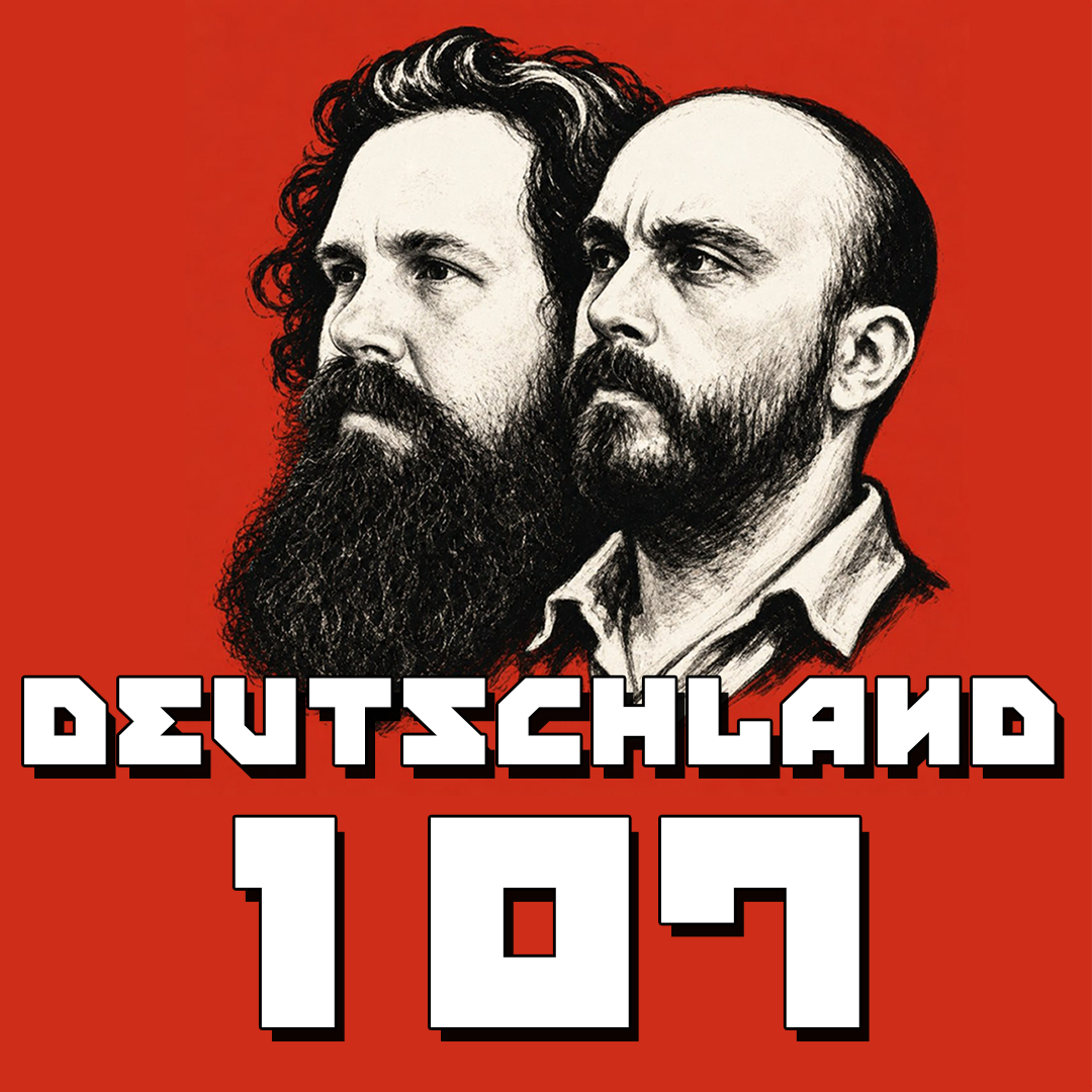 #107 Ein Quickie mit Katja und Bernd das Brot | DEUTSCHLAND Podcast episode artwork